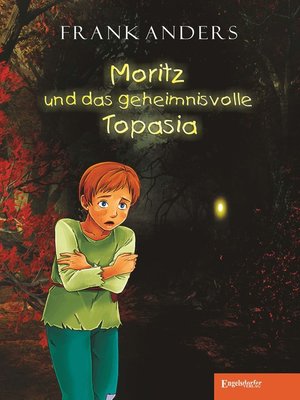 cover image of Moritz und das geheimnisvolle Topasia